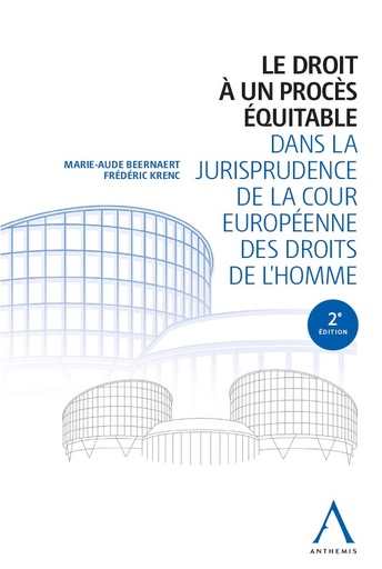 [PROEQUI2] Le droit à un procès équitable dans la jurisprudence de la Cour européenne des droits de l'homme