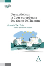 [ESSCEDH] L’essentiel sur la Cour européenne des droits de l’homme