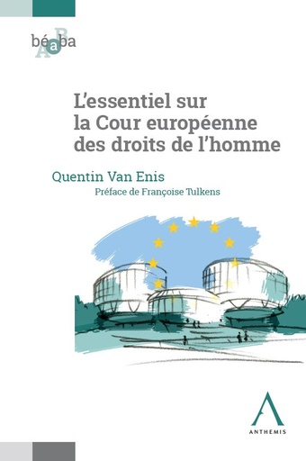 [ESSCEDH] L’essentiel sur la Cour européenne des droits de l’homme