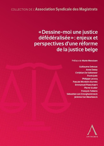 [DEFEDERA] « Dessine-moi une justice défédéralisée » : enjeux et perspectives d'une réforme de la justice belge