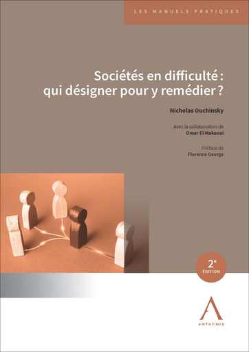 [SOCDIF2] Sociétés en difficulté : qui désigner pour y remédier ?