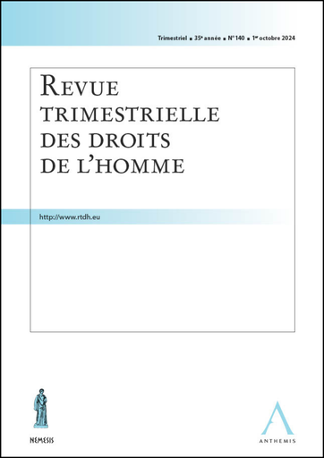 [RTDH140] Revue trimestrielle des droits de l'homme 2024/04 - n° 140