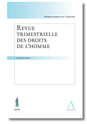 [RTDH141] Revue trimestrielle des droits de l'homme 2025/01 - n° 141