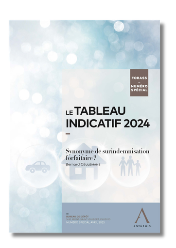 [FORASS253] Le Tableau indicatif 2024 : synonyme de surindemnisation forfaitaire ?