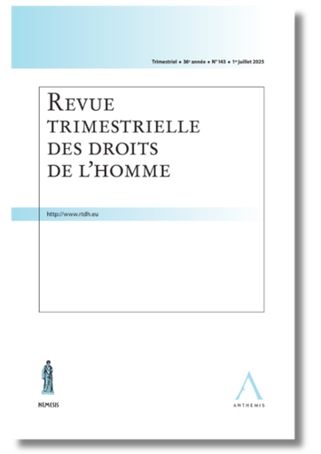 [RTDH143] Revue trimestrielle des droits de l'homme 2025/03 - n° 143