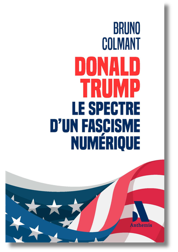 [USATRUMP] Donald Trump : le spectre d'un fascisme numérique