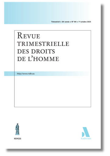 [RTDH144] Revue trimestrielle des droits de l'homme 2025/04 - n° 144