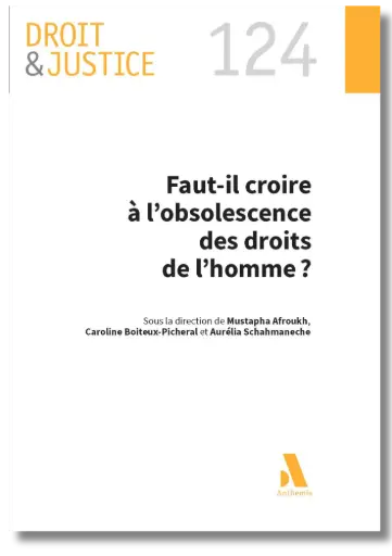 [OBSOLE] Faut-il croire à l'obsolescence des droits de l'homme ? 