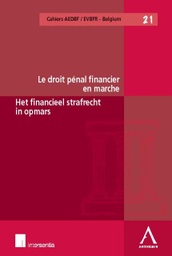 [DROFIMAR] Le droit pénal financier en marche / Het financieel strafrecht in opmars