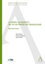 [VIPRI] Le droit au respect de la vie privée du travailleur