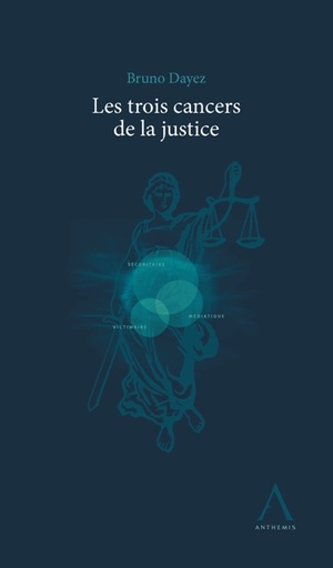 [CANJUS] Les trois cancers de la justice