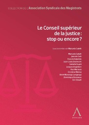 [CSJ] Le Conseil supérieur de la Justice : stop ou encore ?