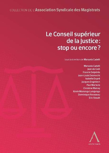 [CSJ] Le Conseil supérieur de la Justice : stop ou encore ?