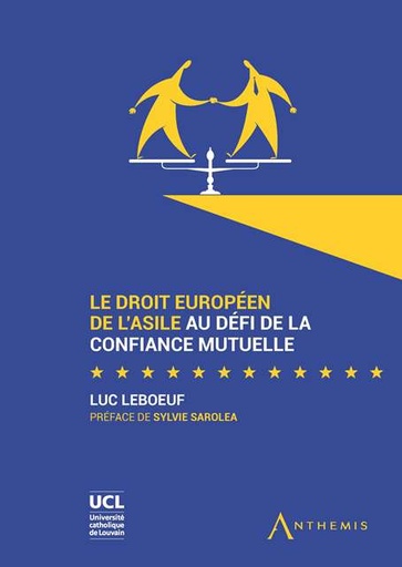 [ASILE] Le droit européen de l'asile au défi de la confiance mutuelle