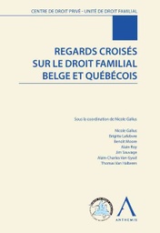 [FAMBEQUE] Regards croisés sur le droit familial belge et québécois