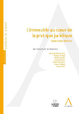[IMMEUBLE] L'immeuble au cœur de la pratique juridique