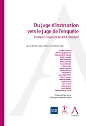 [JUGECOMP] Du juge d’instruction vers le juge de l’enquête