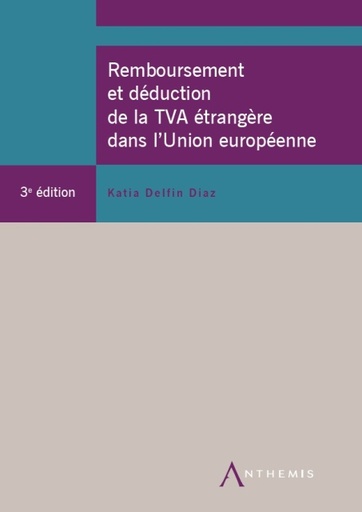 [REMTVA3] Remboursement et déduction de la TVA étrangère dans l'Union européenne