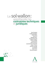 [SOLWAL] Le sol wallon : appréhender les contraintes techniques et juridiques