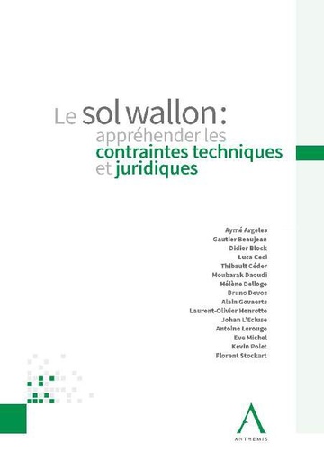 [SOLWAL] Le sol wallon : appréhender les contraintes techniques et juridiques