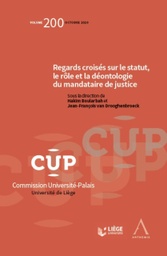 [CUP200] Regards croisés sur le statut, le rôle et la déontologie du mandataire de justice